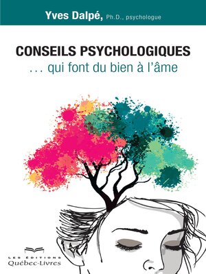 cover image of Conseils psychologiques qui font du bien à l'âme